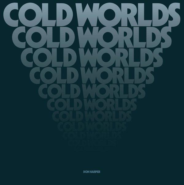 Don Harper - Cold Worlds (2014) LP