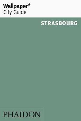 Wallpaper* City Guide Strasbourg