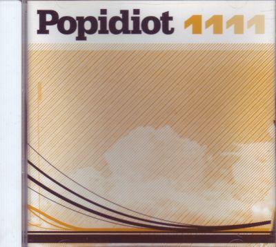 POPIDIOT - 1111 (2005) CD