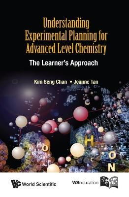 Understanding Experimental Planning For Advanced Level Chemistry: The Learner's Approach