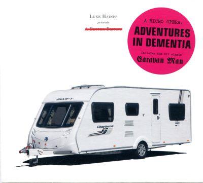 LUKE HAINES - ADVENTURES IN DEMENTIA (2015) CD