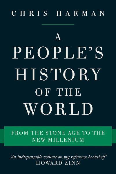 People's History of The World: From The Stone Ageto The New Millenium