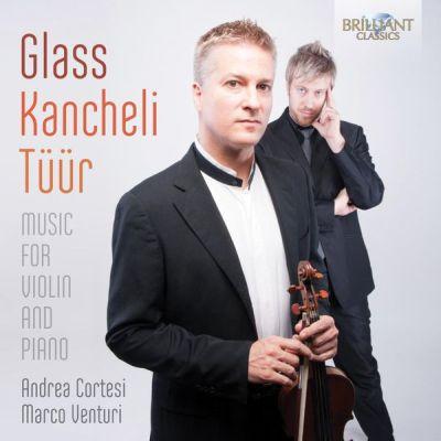GLASS/KANCHELI/TÜÜR - MUSIC FOR VIOLIN AND PIANO (2014) CD