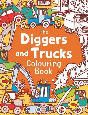Diggers and Trucks Colouring Book