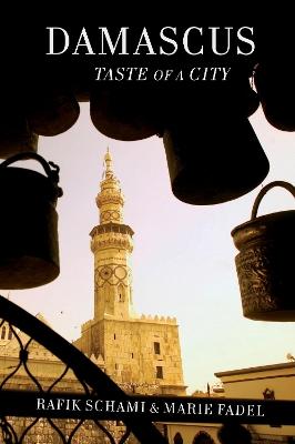 Damascus - Taste Of A City