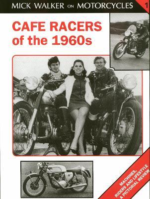 Cafe Racers of 50s and 60s