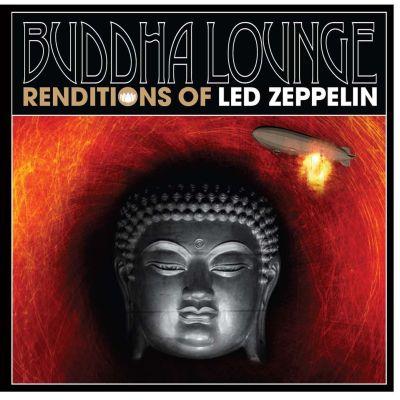 V/A - LED ZEPPELIN TRIBUTE - BUDDHA LOUNGE RENDITIONS (2014) CD