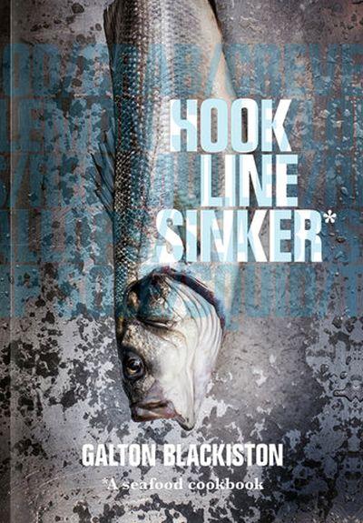 Hook Line Sinker: A Seafood Cookbook