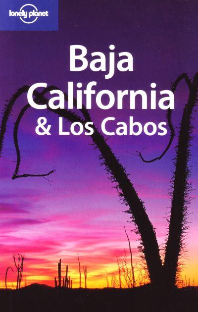 Lonely Planet: Baja, California & Los Cabos