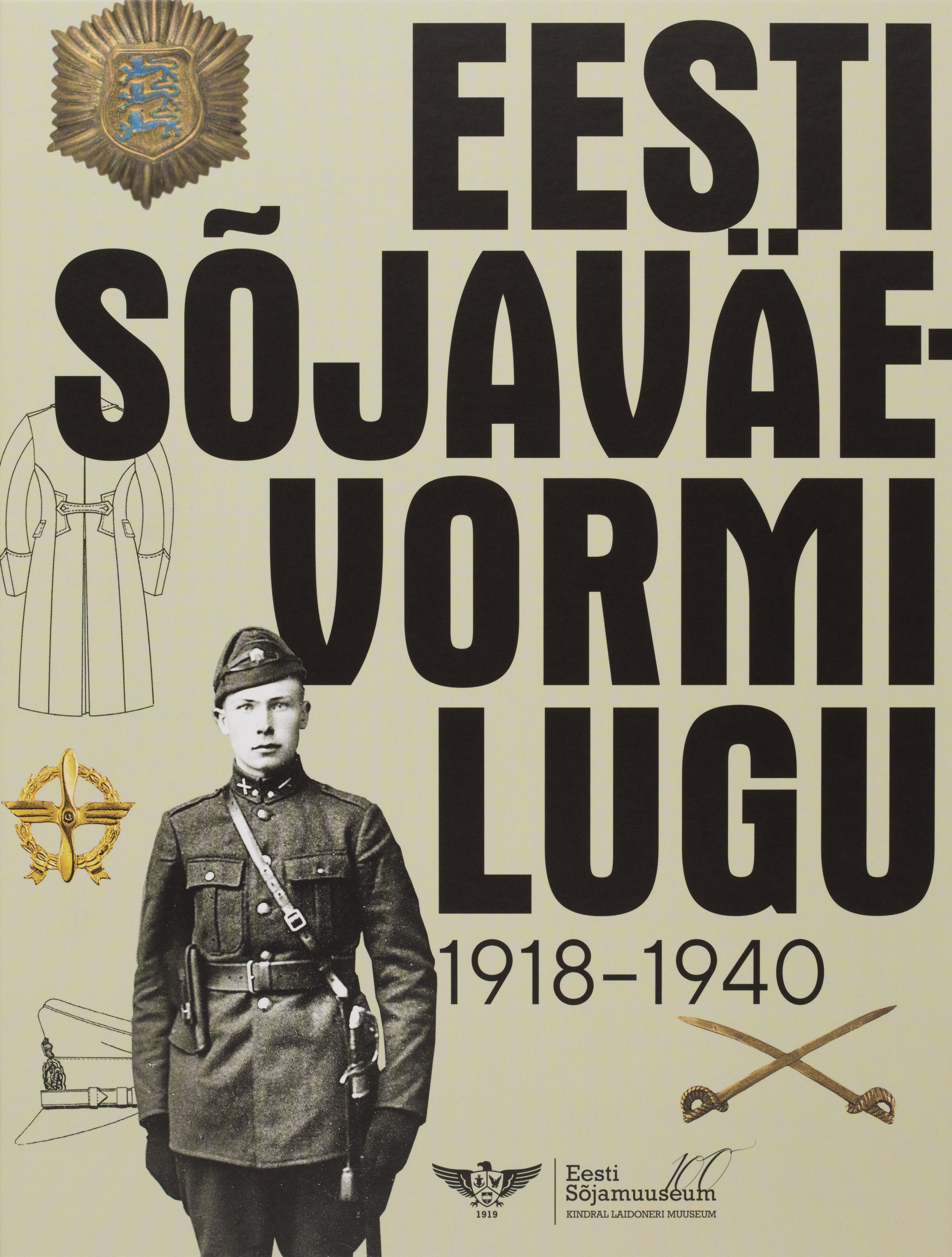 EESTI SÕJAVÄEVORMI LUGU 1918-1940