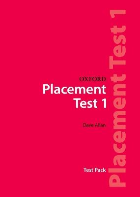 Oxford Placement Tests 1: Test Pack