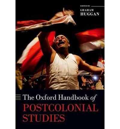 Oxford Handbook of Postcolonial Studies