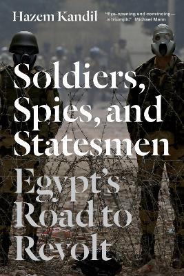 Soldiers, Spies, and Statesmen