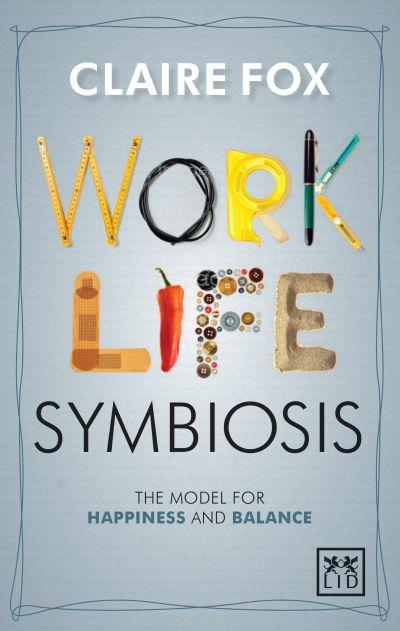 Work/Life Symbiosis