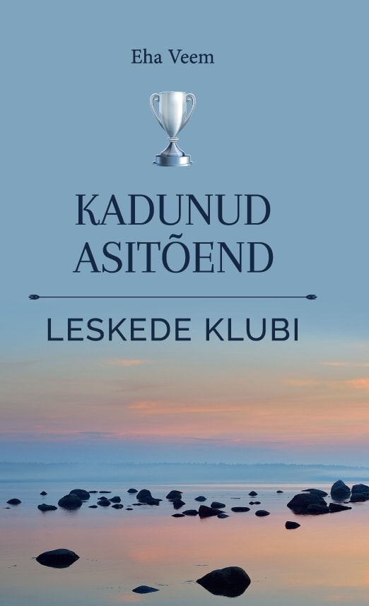 LESKEDE KLUBI. KADUNUD ASITÕEND