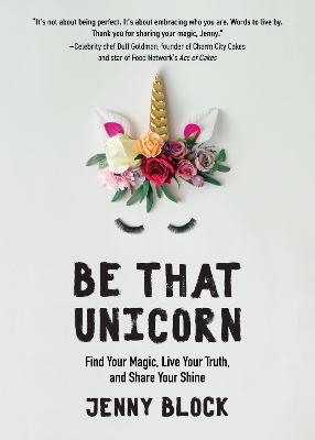 Be That Unicorn