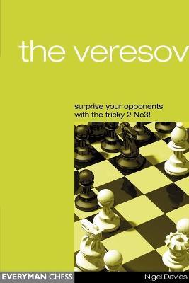 Veresov: Surprise Your Opponents with the Tricky 2 Nc3