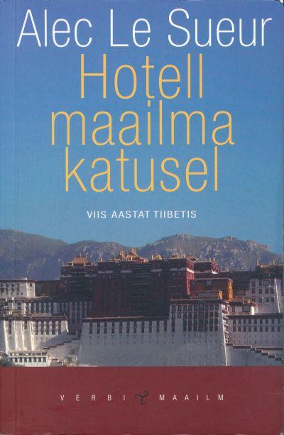 HOTELL MAAILMA KATUSEL