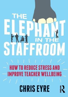 Elephant in the Staffroom