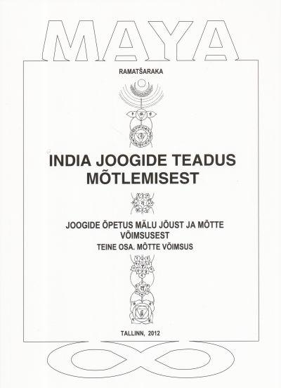 INDIA JOOGIDE TEADUS MÕTLEMISEST II