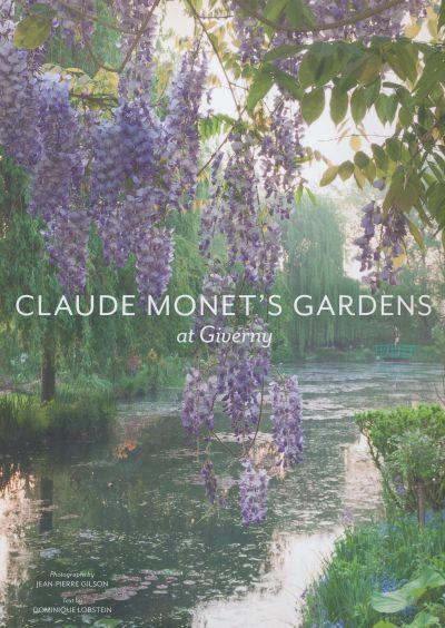 Claude Monet's Gardens at Giverny