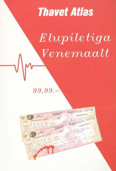 ELUPILETIGA VENEMAALT- 99,99