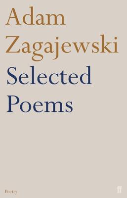 Selected Poems of Adam Zagajewski