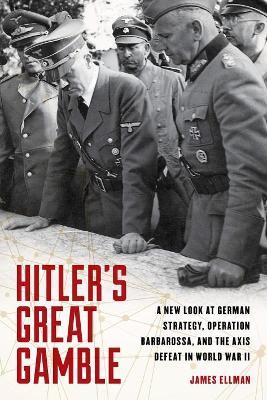 Hitler'S Great Gamble