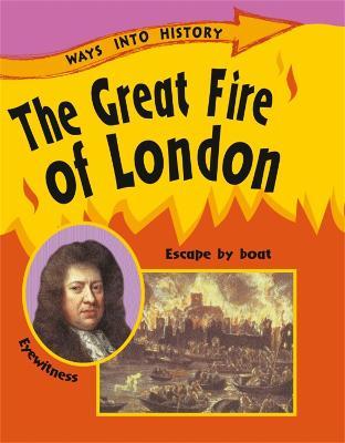 Ways Into History: The Great Fire Of London