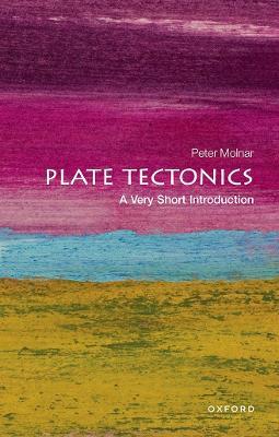 Plate Tectonics: A Very Short Introduction