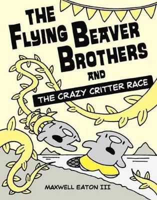 Flying Beaver Brothers and the Crazy Critter Race