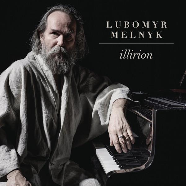 LUBOMYR MELNYK - ILLIRION (2016) CD
