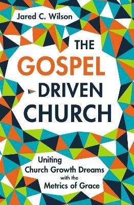 Gospel-Driven Church