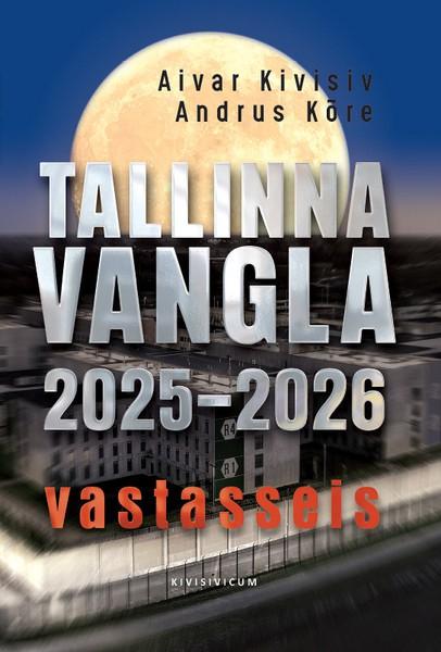 E-raamat: Tallinna vangla 2025-2026 vastasseis