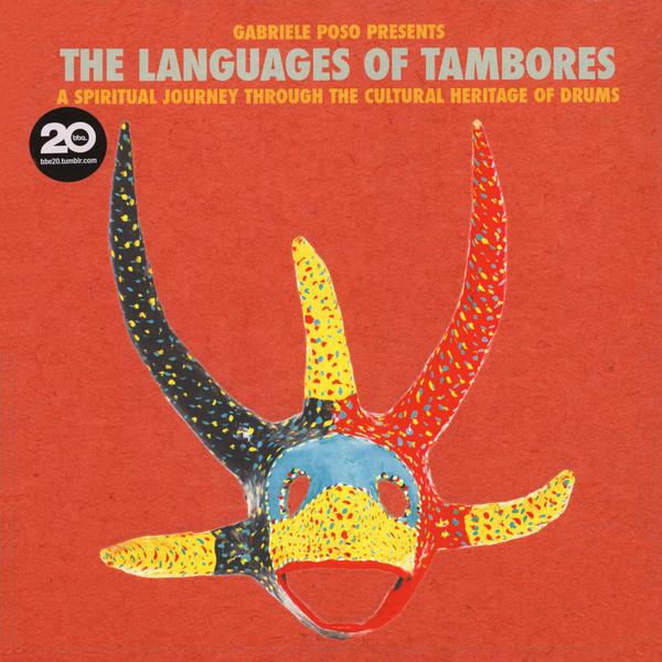 V/A - Languages of Tambores (A Spiritual Journey THROUGH THE CULTURAL HERITAGE OF DRUMS (2017) 2LP