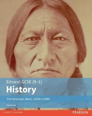Edexcel GCSE (9-1) History The American West, c1835-c1895 Student Book