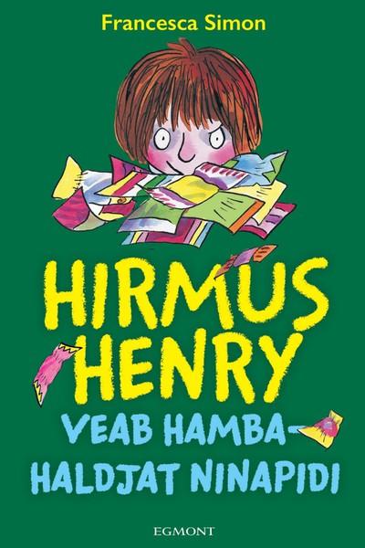 E-raamat: HIRMUS HENRY VEAB HAMBAHALDJAT NINAPIDI