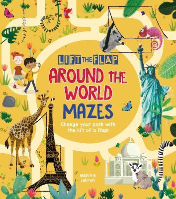 Lift-the-Flap: Around the World Mazes