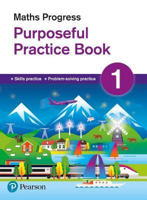 Maths Progress Purposeful Practice Book 1 Second Edition