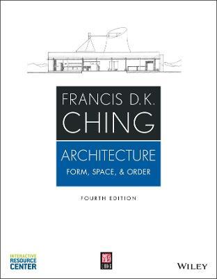Architecture: Form, Space, & Order, Fourth Edition