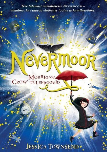 E-raamat: Nevermoor. Morrigan Crow' tuleproovid