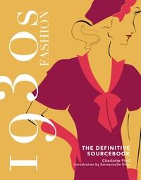 Fashion Sourcebook: 1930S Fashion