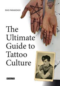 Ultimate Guide to Tattoo Culture