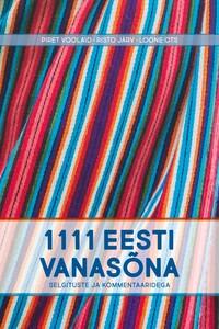 1111 Eesti vanasõna koos kommentaaridega