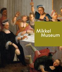 Mikkel Museum. Museum Guide