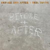 Neil Young - Before and After (2023) CD